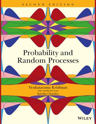 Probability and Random Processes - Krishnan, Venkatarama, and Chandra, Kavitha (Contributions by)