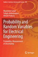 Probability and Random Variables for Electrical Engineering: Probability: Measurement of Uncertainty