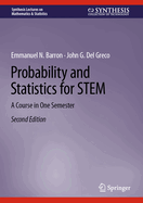 Probability and Statistics for STEM: A Course in One Semester