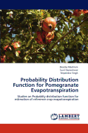 Probability Distribution Function for Pomegranate Evapotranspiration