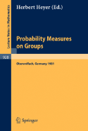 Probability Measures on Groups: Proceedings of the Fifth Conference Oberwolfach, Germany, January 29th - February 4, 1978