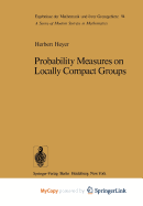 Probability Measures on Locally Compact Groups