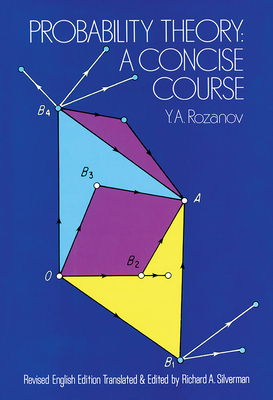 Probability Theory: A Concise Course - Rozanov, Y a, and Rozanov, Iu A, and Mathematics
