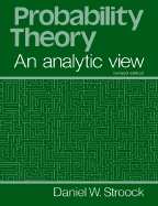 Probability Theory, an Analytic View