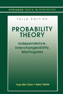Probability Theory: Independence, Interchangeability, Martingales