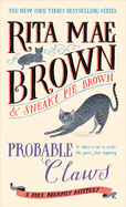Probable Claws: A Mrs. Murphy Mystery
