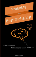 Probably the Best Niche List: Over 7 Thousand Niche Categories to Spark Ideas from