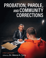 Probation, Parole, and Community Corrections