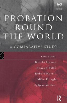 Probation Round the World - Hamai, Koichi (Editor), and Harris, Robert (Editor), and Hough, Mike (Editor)