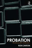 Probation: Working with Offenders