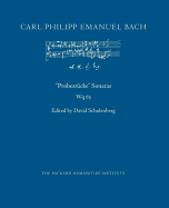 Probestcke Sonatas, Wq 63 - Schulenberg, David, Professor (Editor), and Bach, Carl Philipp Emanuel