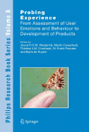 Probing Experience: From Assessment of User Emotions and Behaviour to Development of Products