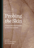 Probing the Skin: Cultural Representations of Our Contact Zone