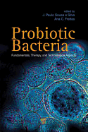 Probiotic Bacteria: Fundamentals, Therapy, and Technological Aspects