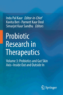 Probiotic Research in Therapeutics: Volume 3: Probiotics and Gut Skin Axis-Inside Out and Outside in