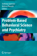 Problem-Based Behavioral Science and Psychiatry