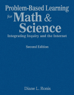 Problem-Based Learning for Math & Science: Integrating Inquiry and the Internet