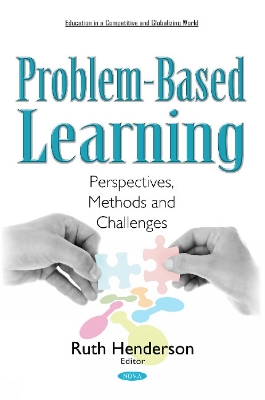 Problem-Based Learning: Perspectives, Methods & Challenges - Henderson, Ruth (Editor)