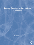 Problem Questions for Law Students: A Study Guide