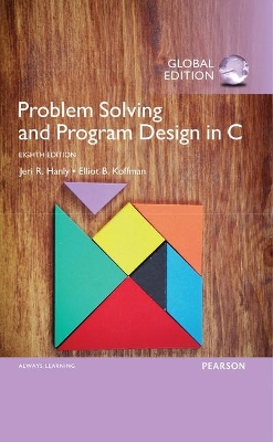 Problem Solving and Program Design in C, Global Edition - Hanly, Jeri, and Koffman, Elliot