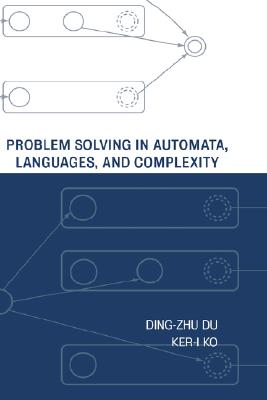 Problem Solving in Automata, Languages, and Complexity - Du, Ding-Zhu, and Ko, Ker-I