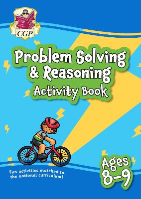 Problem Solving & Reasoning Maths Activity Book for Ages 8-9 (Year 4) - CGP Books (Editor)