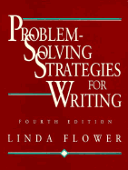 Problem-Solving Strategies for Writing - Flower, Linda, Dr., PhD