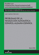 Problemas de la Traduccin Automtica Espaol-Alemn-Espaol