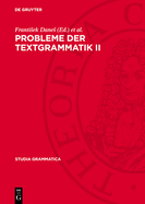 Probleme Der Textgrammatik II