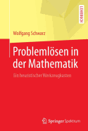 Problemlsen in der Mathematik: Ein heuristischer Werkzeugkasten