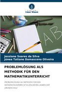 Problemlsung ALS Methodik F?r Den Mathematikunterricht