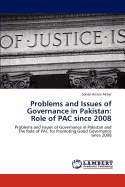 Problems and Issues of Governance in Pakistan: Role of Pac Since 2008