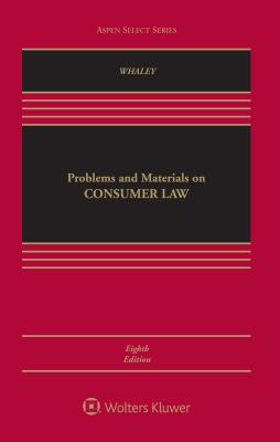 Problems and Materials on Consumer Law - Whaley, Douglas J