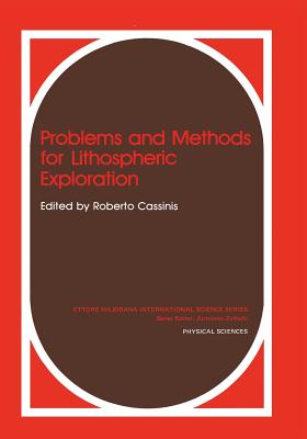 Problems and Methods for Lithospheric Exploration - Cassinis, Roberto
