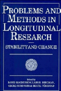 Problems and Methods in Longitudinal Research: Stability and Change - Magnusson, David (Editor), and Bergman, Lars R. (Editor), and Rudinger, Georg (Editor)