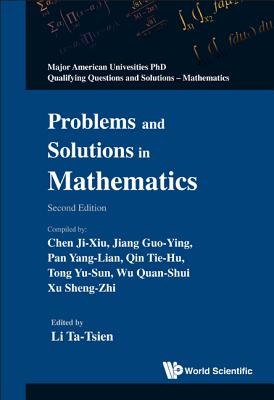 Problems and Solutions in Mathematics (2nd Edition) - Li, Tatsien (Editor)