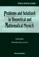 Problems and Solutions in Theoretical and Mathematical Physics - Volume II: Advanced Level (Second Edition)