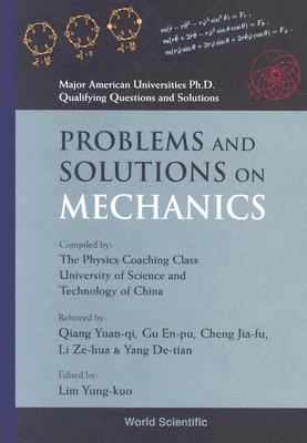 Problems and Solutions on Mechanics - Lim, Yung-Kuo (Editor), and Wang, Ke-Lin (Editor)
