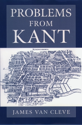 Problems from Kant - Van Cleve, James, and Cleve, James Van