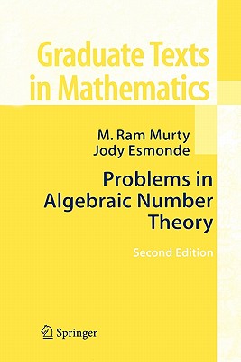 Problems in Algebraic Number Theory - Murty, M. Ram, and Esmonde, Jody (Indigo)