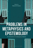 Problems in Epistemology and Metaphysics: An Introduction to Contemporary Debates