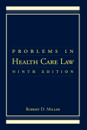 Problems in Health Care Law 9e