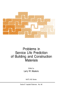 Problems in Service Life Prediction of Building and Construction Materials