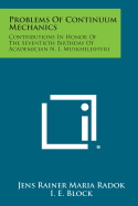 Problems of Continuum Mechanics: Contributions in Honor of the Seventieth Birthday of Academician N. I. Muskhelishvili
