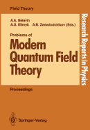 Problems of Modern Quantum Field Theory: Invited Lectures of the Spring School Held in Alushta Ussr, April 24 - May 5, 1989