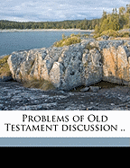 Problems of Old Testament Discussion ..