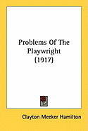 Problems Of The Playwright (1917)