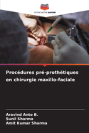 Proc?dures pr?-proth?tiques en chirurgie maxillo-faciale