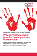 Procedimiento pericial para las investigaciones del homicidio