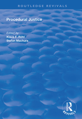 Procedural Justice - Rhl, Klaus F (Editor), and Machura, Stefan (Editor)